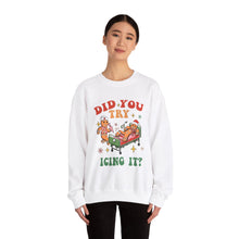 Did you try icing it funny unisex sweatshirt for Christmas