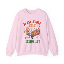 Did you try icing it funny unisex sweatshirt for Christmas