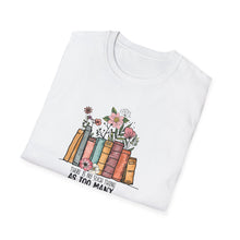 There is no such thing as many book Library unisex T-Shirt gift for Book lover